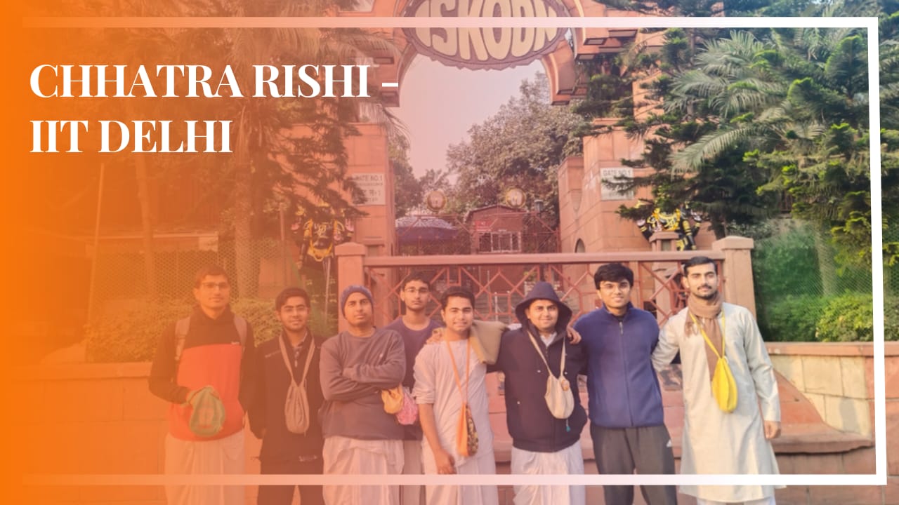 Chhatra Rishi - IIT Delhi